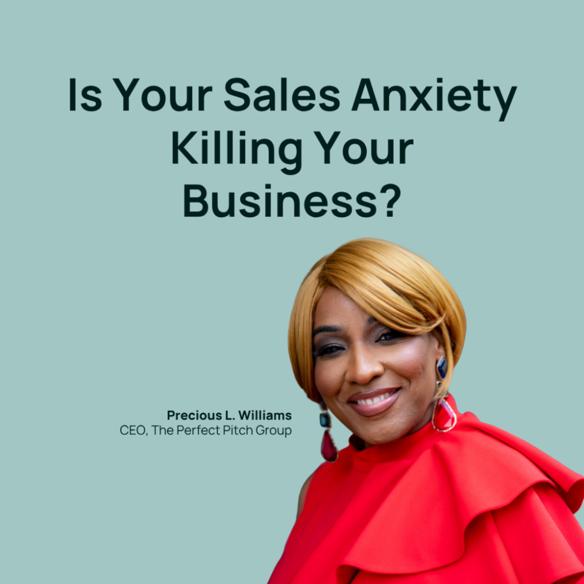 Is Your Sales Anxiety Killing Your Business?